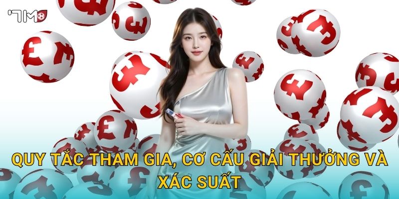 Quy tắc tham gia, cơ cấu giải thưởng và xác suất