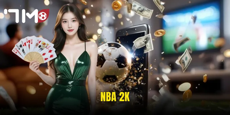 NBA 2K Tại 7m – Sân Bóng Rổ Ảo Và Kịch Bản Cá Cược Đầy Hấp Dẫn 5 NBA 2K